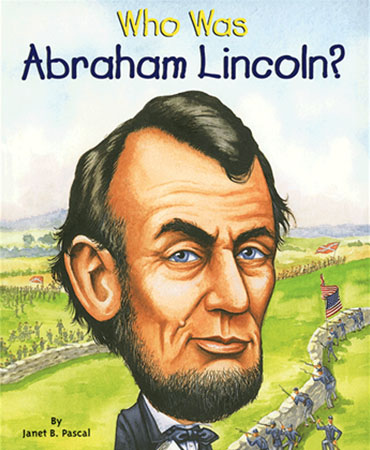 Who Was Abraham Lincoln