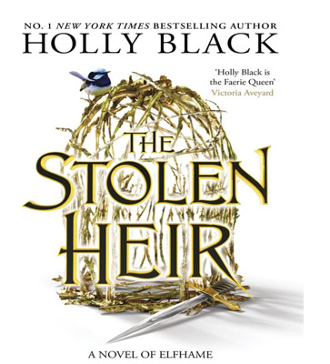 The Stolen Heir A Novel of Elfhame / وارث دزدیده شده