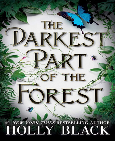 The Darkest Part of the Forest / تاریک ترین قسمت جنگل
