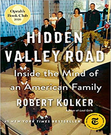 Hidden Valley Road Inside the Mind of an American Family / جادۀ پنهان در کوه ـ ذهنیت یک خانواده آمریکایی