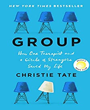 Group / How One Therapist and a Circle of Strangers Saved My Life ـ چگونه یک درمانگر و حلقه ای از غریبه ها زندگی مرا نجات دادند
