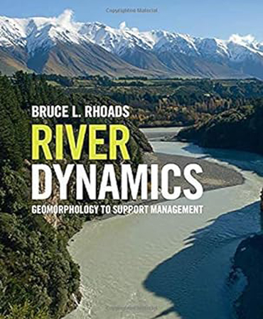 River Dynamics Geomorphology to Support Management / پویایی رودخانه ژئومورفولوژی برای پشتیبانی از مدیریت