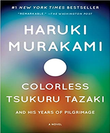 Colorless Tsukuru Tazaki and His Years of Pilgrima