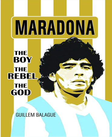 Maradona / The Boy The Rebel The God - مارادونا