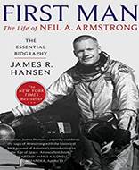 First Man The Life of Neil A Armstrong