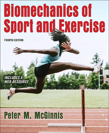 Biomechanics of Sport and Exercise Fourth Edition