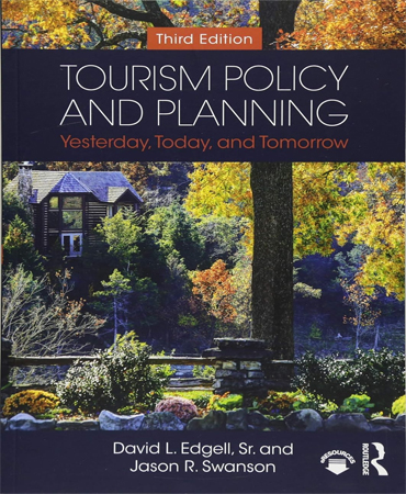 Tourism Policy and Planning Yesterday, Today, and Tomorrow / سیاست گذاری و برنامه ریزی گردشگری دیروز، امروز و فردا
