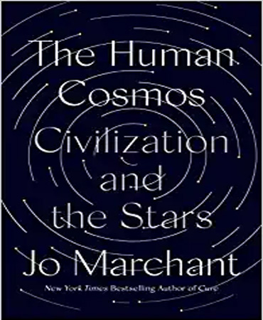 The Human Cosmos / کیهان انسانی ـ  تمدن و ستارگان