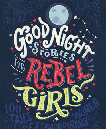 Good Night Stories for Rebel Girls