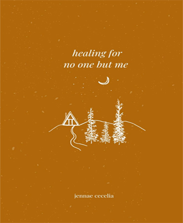 healing for no one but me