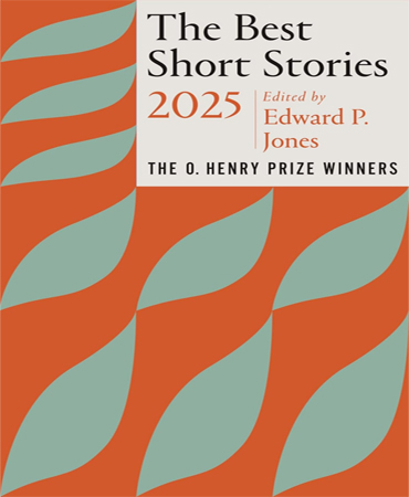 The Best Short Stories 2025 The O Henry Prize Winners بهترین داستان‌های کوتاه ۲۰۲۵ برندگان جایزۀ اُ هنری