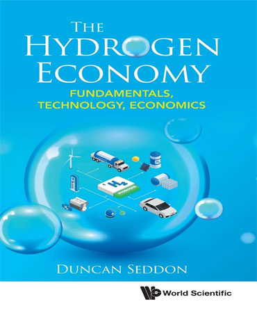 Hydrogen Economy, The Fundamentals, Technology, Ec