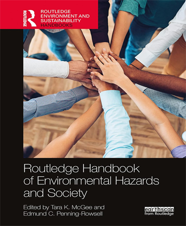 Routledge Handbook of Environmental Hazards and Society (Routledge Environment and Sustainability Handbooks) / مخاطرات محیطی و جامعه